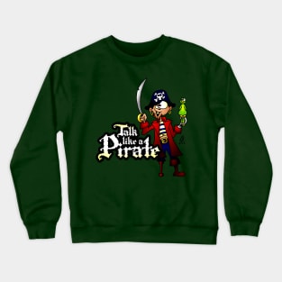 Talk like a Pirate Crewneck Sweatshirt